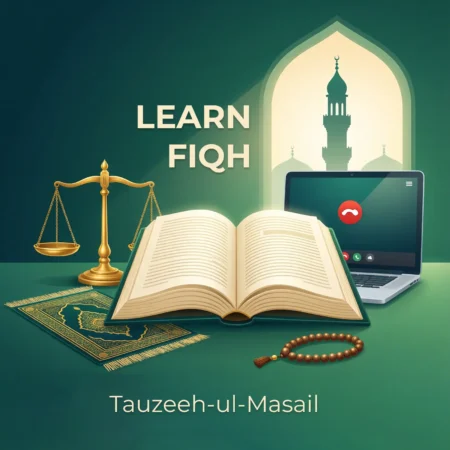 Master the Ahkaam of daily life from Tauzeehul Masail. Live online classes, flexible timings, and female teachers available. Register now!